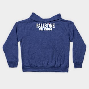 Palestine Will Never Die - White - Double-sided Kids Hoodie